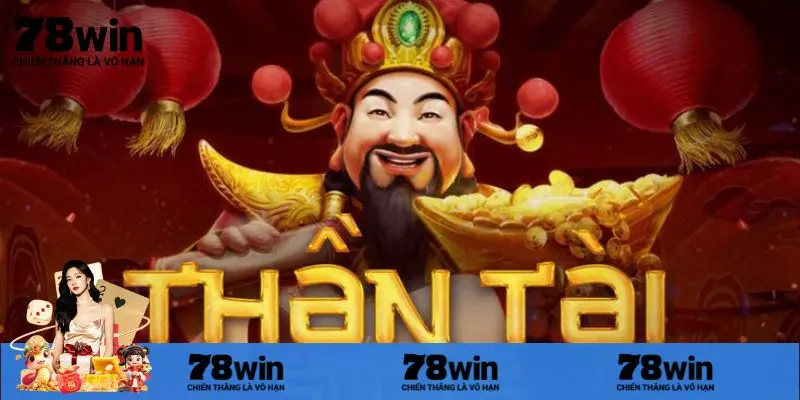 Thông tin siêu phẩm nổ hũ thần tài giải trí