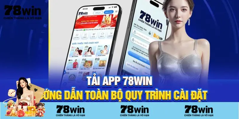 Hướng dẫn tải app 78Win về thiết bị của bạn